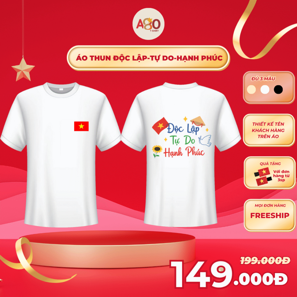 Áo thun Độc lập-Tự do-Hạnh phúc