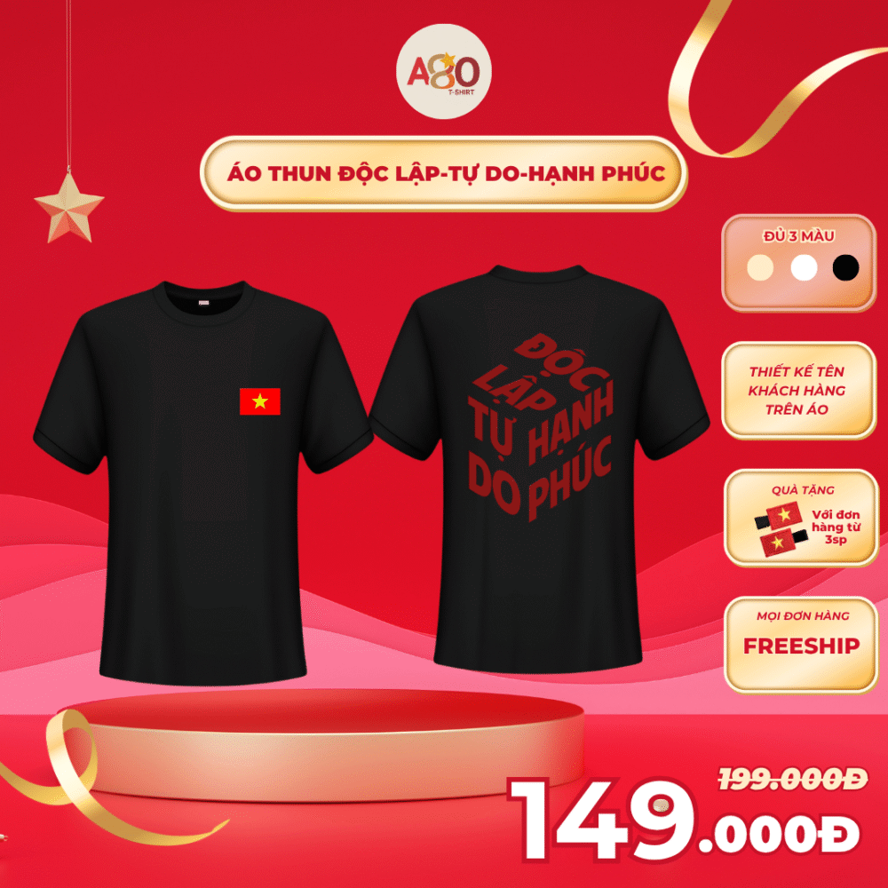 Áo thun Độc lập-Tự do-Hạnh phúc