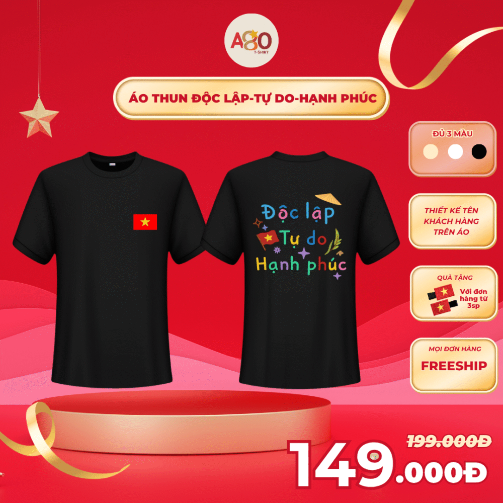 Áo thun Độc lập-Tự do-Hạnh phúc