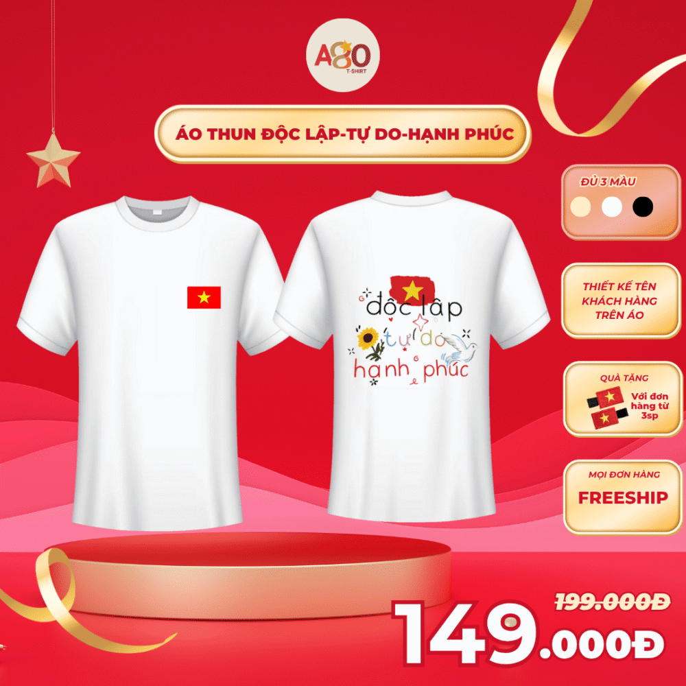 Áo thun Độc lập-Tự do-Hạnh phúc
